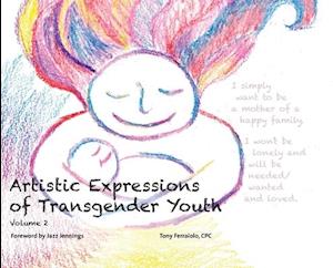 Artistic Expressions of Transgender Youth: Volume 2