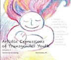 Artistic Expressions of Transgender Youth: Volume 2 