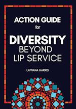 Action Guide for Diversity Beyond Lip Service