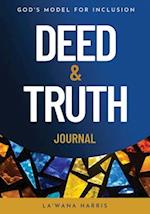 Deed & Truth Journal