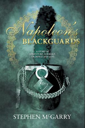 McGarry, S: Napoleon's Blackguards