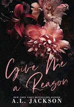Give Me A Reason (Hardcover Edition) 