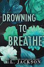 Drowning to Breathe (Special Edition Paperback) 