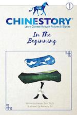 Chinestory - Learning Chinese through Pictures and Stories (Storybook 1)  In the Beginning