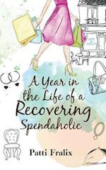 A Year in the Life of a Recovering Spendaholic