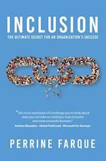 Inclusion: The Ultimate Secret for an Organization's Success 