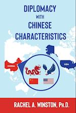 Diplomacy with Chinese Characteristics 