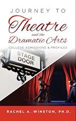 Journey to Theatre and the Dramatic Arts