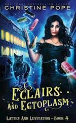 Eclairs and Ectoplasm: A Cozy Paranormal Mystery 
