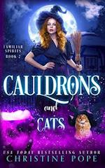 Cauldrons and Cats: A Witchy Cozy Paranormal Mystery 