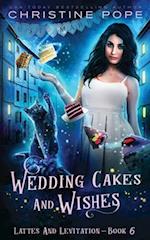 Wedding Cakes and Wishes