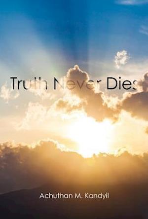 Truth Never Dies