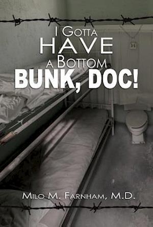 I Gotta Have A Bottom Bunk, Doc!