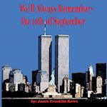 We'll Always Remember~the 11th of September