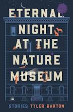 Eternal Night at the Nature Museum