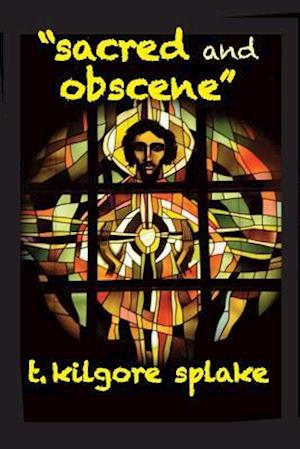 Sacred and Obscene