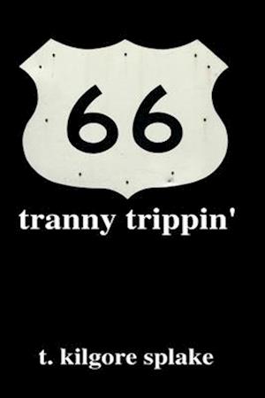 tranny trippin'