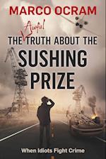 The Awful Truth About The Sushing Prize