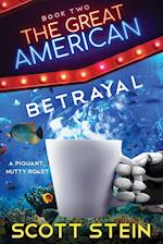The Great American Betrayal 