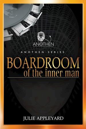 Boardroom of the Inner Man