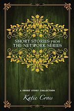 Short Stories from the Network Series 