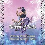 Mary Queen of Dots