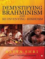 Demystifying Brahminism and Re-Inventing Hinduism