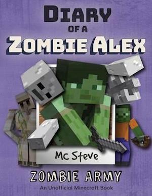 Diary of a Minecraft Zombie Alex