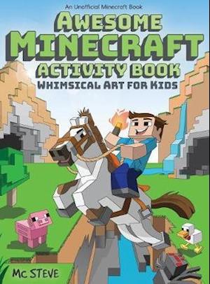 Awesome Minecraft Activity Book: Whimsical Art for Kids