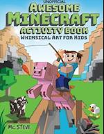 Awesome Minecraft Activity Book: Whimsical Art for Kids 