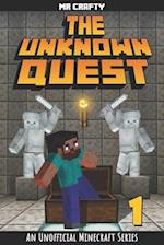 The Unknown Quest Book 1