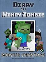 Diary of a Minecraft Wimpy Zombie Book 3 : Monster Christmas (Unofficial Minecraft Series)