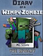 Diary of a Minecraft Wimpy Zombie Book 2: The Rivalry (Unofficial Minecraft Series) 