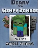 Diary of a Minecraft Wimpy Zombie Book 1: Middle School (Unofficial Minecraft Series) 