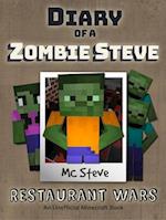 Diary of a Minecraft Zombie Steve Book 2 : Restaurant Wars (Unofficial Minecraft Series)