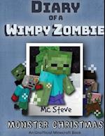 Diary of a Minecraft Wimpy Zombie Book 3: Monster Christmas (Unofficial Minecraft Series) 