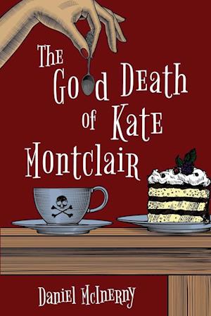 The Good Death of Kate Montclair