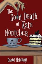 The Good Death of Kate Montclair 