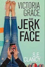 Victoria Grace, the Jerkface 