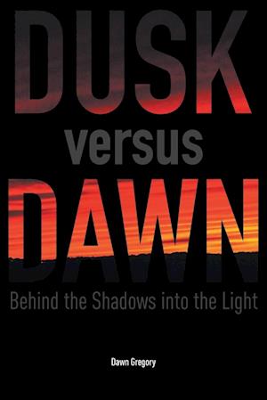 Dusk versus Dawn