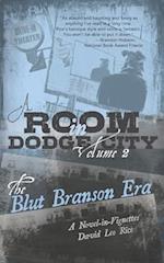 A Room in Dodge City 2: The Blut Branson Era 