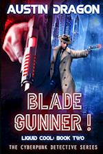 Blade Gunner (Liquid Cool, Book 2)