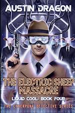 The Electric Sheep Massacre (Liquid Cool, Book 4)