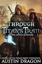 Through Titan's Trail