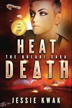 Heat Death: The Bulari Saga (Large Print Edition) 
