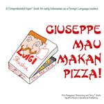 Giuseppe Mau Makan Pizza!