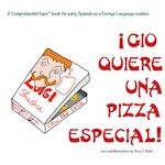 Gio Quiere Una Pizza Especial