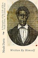 A Narrative of the Life of Rev. Noah Davis, a Colored Man