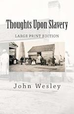 Thoughts Upon Slavery