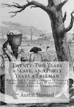 Twenty-Two Years a Slave, and Forty Years a Freeman